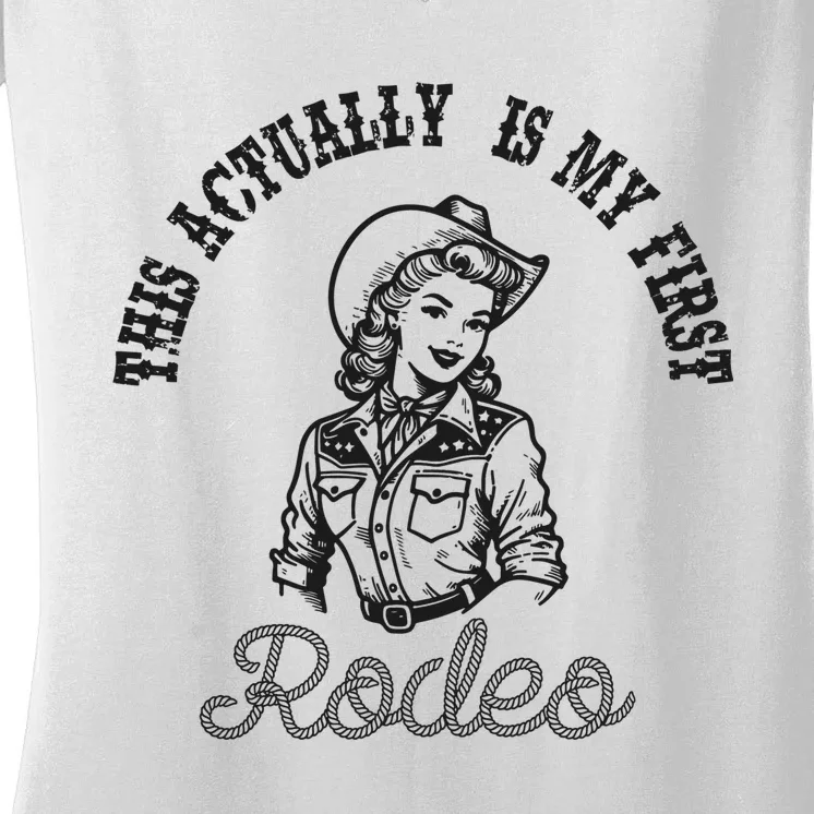 This Actually Is My First Rodeo Coastal Cowgirl Women's V-Neck T-Shirt