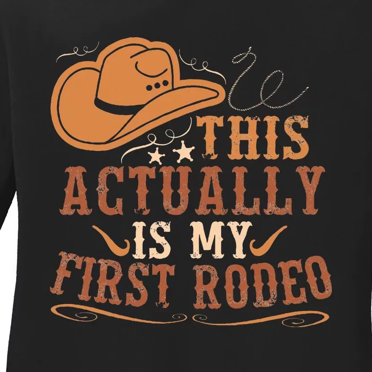 This Actually Is My First Rodeo Cowgirl Bronco Bucking Ladies Long Sleeve Shirt