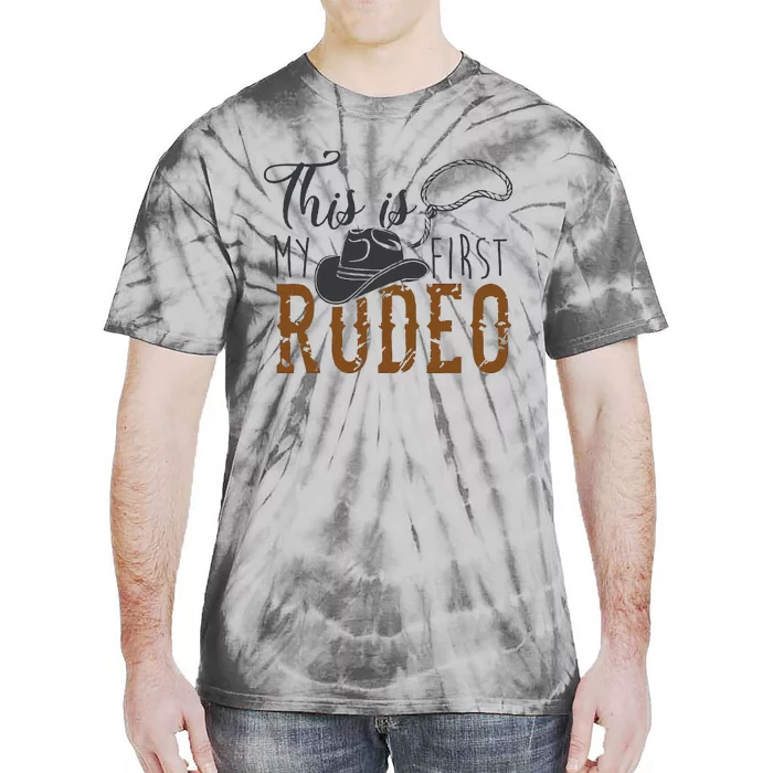 This Actually Is My First Rodeo Tie-Dye T-Shirt