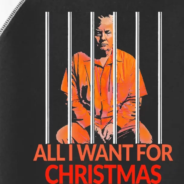 Trump All I Want For Christmas Prison Toddler Fine Jersey T-Shirt