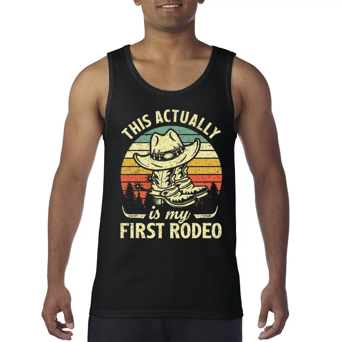 This Actually Is My First Rodeo Cowboy Hat Western Country Tank Top