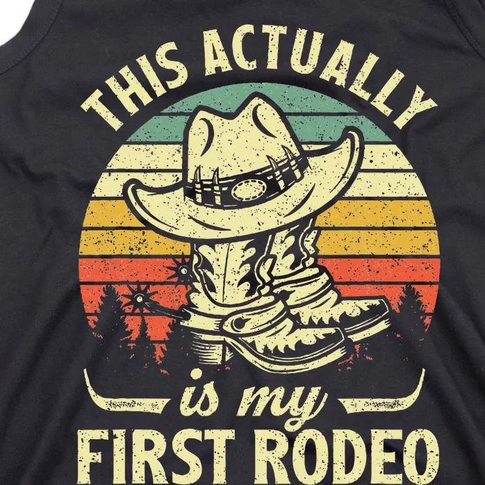 This Actually Is My First Rodeo Cowboy Hat Western Country Tank Top