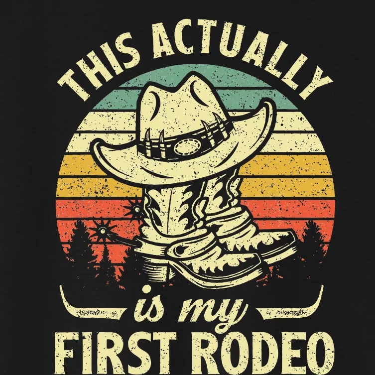 This Actually Is My First Rodeo Cowboy Hat Western Country Women's Crop Top Tee