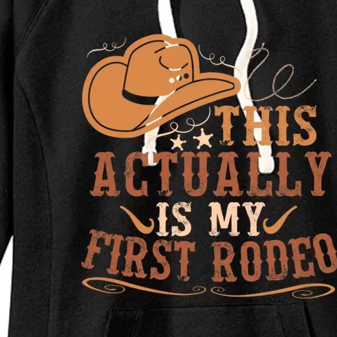 This Actually Is My First Rodeo Cowgirl Bronco Bucking Women's Fleece Hoodie