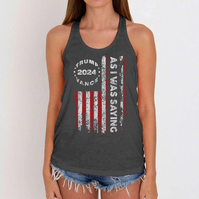 Trump As I Was Saying Trump Began His Speech Us Flag Vintage Women's Knotted Racerback Tank