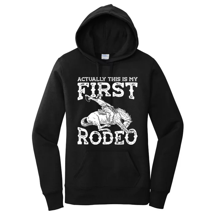 This Actually Is My First Rodeo Western Cowboy Country Life Women's Pullover Hoodie