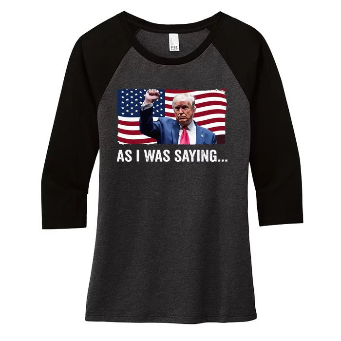 Trump As I Was Saying Trump His Speech Trump Vance Vintage Women's Tri-Blend 3/4-Sleeve Raglan Shirt