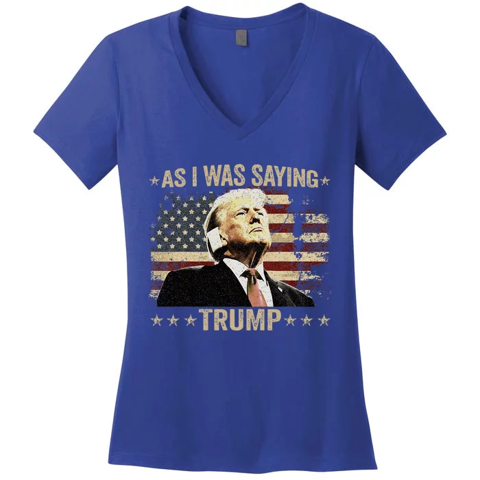 Trump As I Was Saying Trump His Speech Trump Vance Women's V-Neck T-Shirt