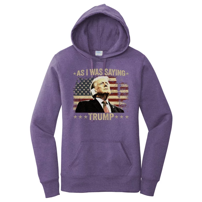 Trump As I Was Saying Trump His Speech Trump Vance Vintage Women's Pullover Hoodie