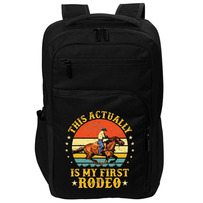 This Actually Is My First Rodeo Country Life Howdy Vintage Impact Tech Backpack