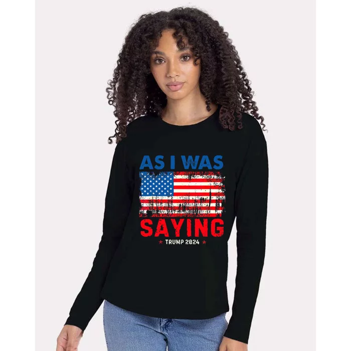 Trump As I Was Saying Trump His Speech Trump Vance Womens Cotton Relaxed Long Sleeve T-Shirt