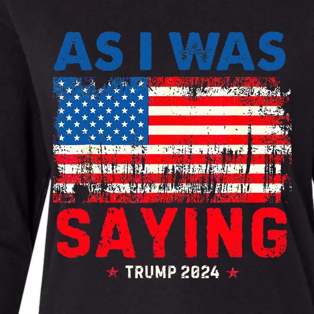 Trump As I Was Saying Trump His Speech Trump Vance Womens Cotton Relaxed Long Sleeve T-Shirt