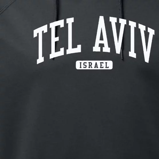 Tel Aviv Israel Israel College University Style Performance Fleece Hoodie