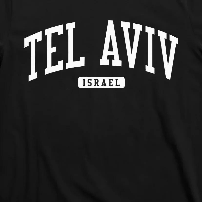 Tel Aviv Israel Israel College University Style T-Shirt