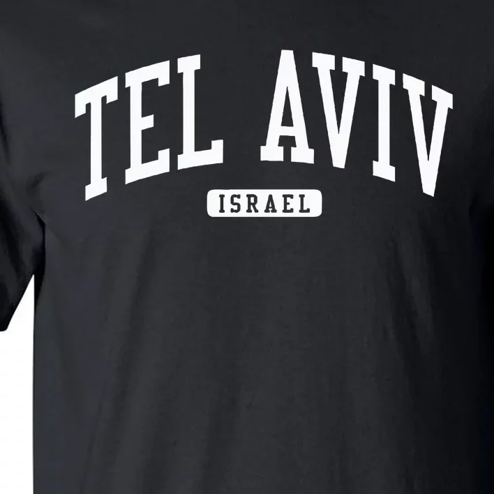 Tel Aviv Israel Israel College University Style Tall T-Shirt