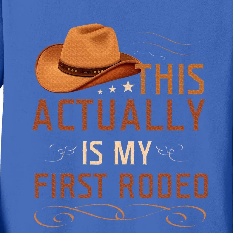 This Actually Is My First Rodeo Cowgirl Country Life Kids Long Sleeve Shirt