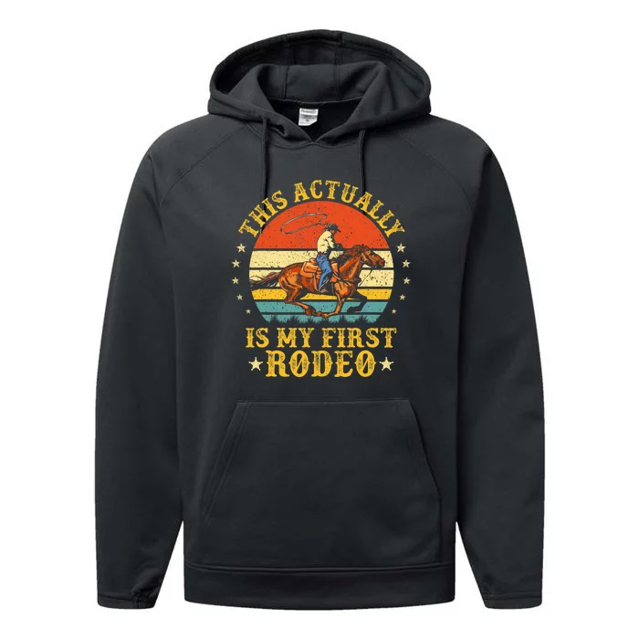 This Actually Is My First Rodeo Country Life Howdy Vintage Performance Fleece Hoodie