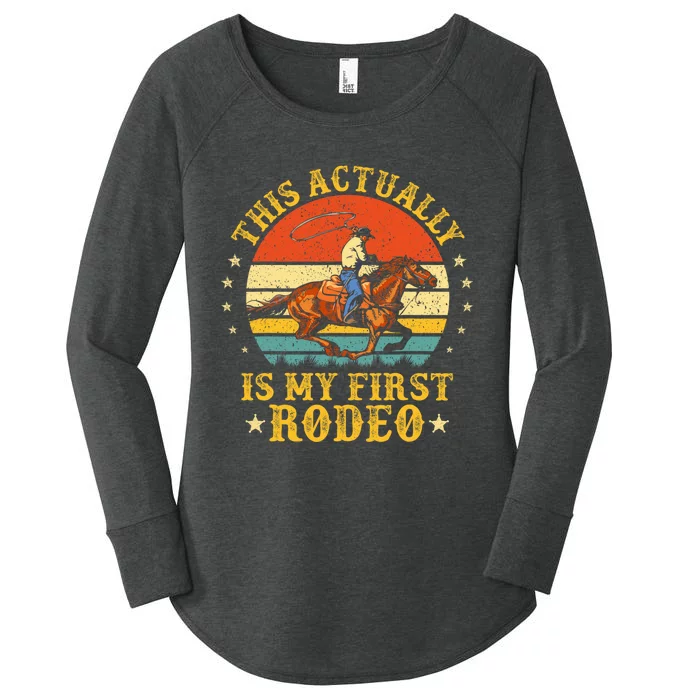 This Actually Is My First Rodeo Country Life Howdy Vintage Women's Perfect Tri Tunic Long Sleeve Shirt