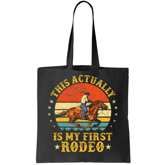 This Actually Is My First Rodeo Country Life Howdy Vintage Tote Bag