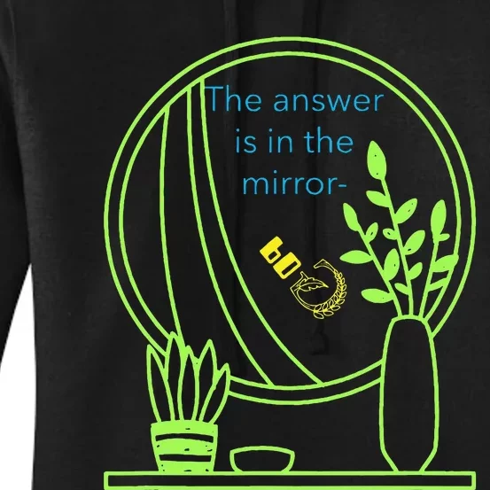 The Answer Is In The Mirror God. Captivating Message Women's Pullover Hoodie