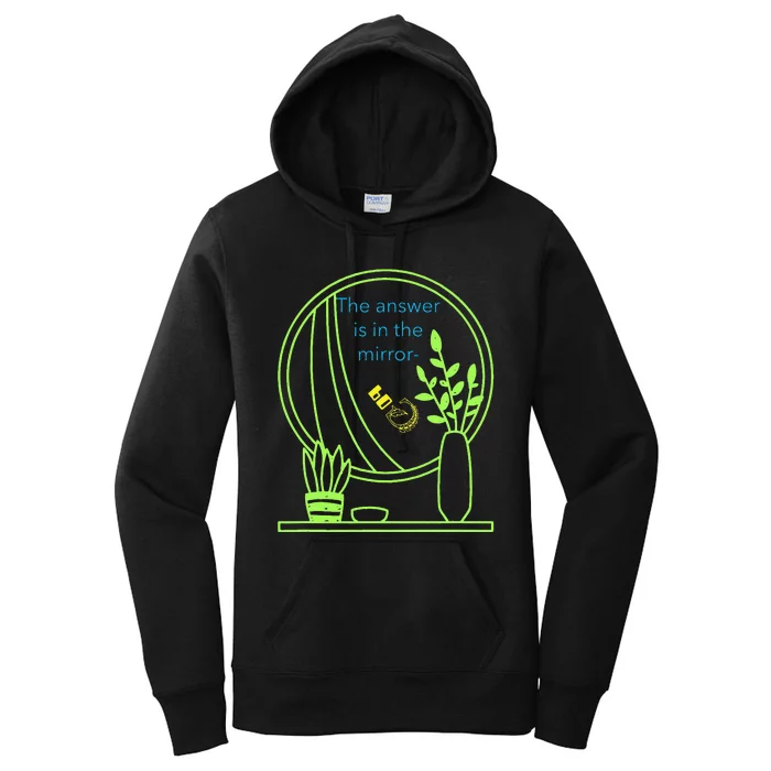 The Answer Is In The Mirror God. Captivating Message Women's Pullover Hoodie