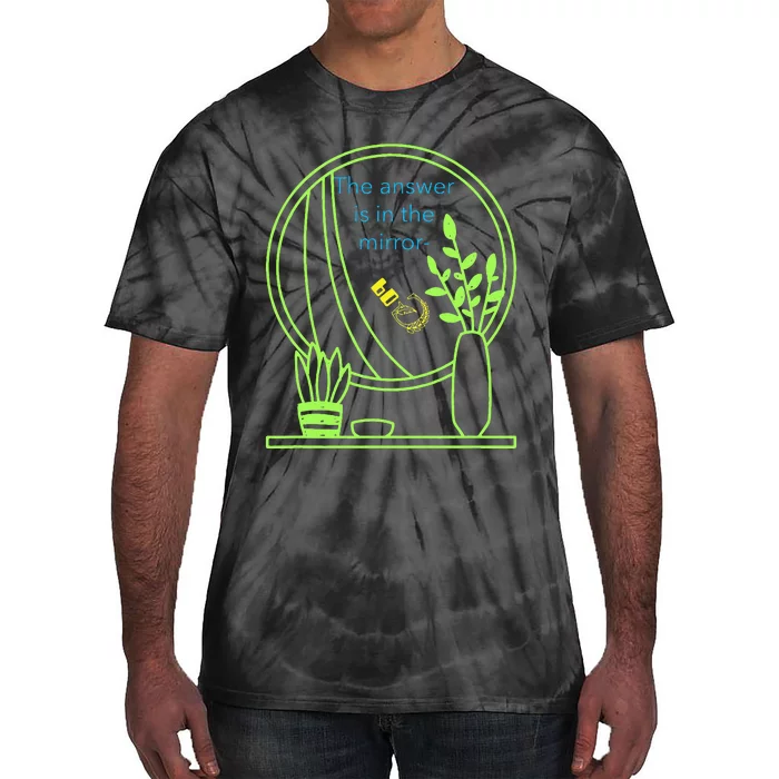 The Answer Is In The Mirror God. Captivating Message Tie-Dye T-Shirt