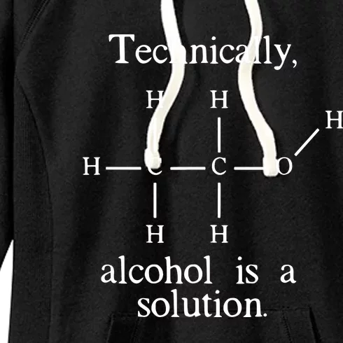 Technically Alcohol Is A Solution Funny Nerd Beer Chemistry Women's Fleece Hoodie