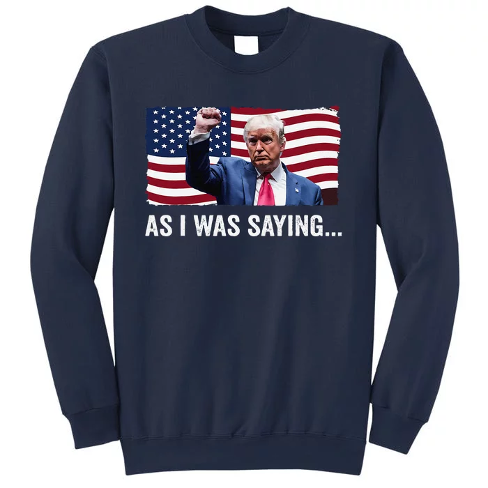 Trump As I Was Saying Trump His Speech Trump Vance Vintage Sweatshirt