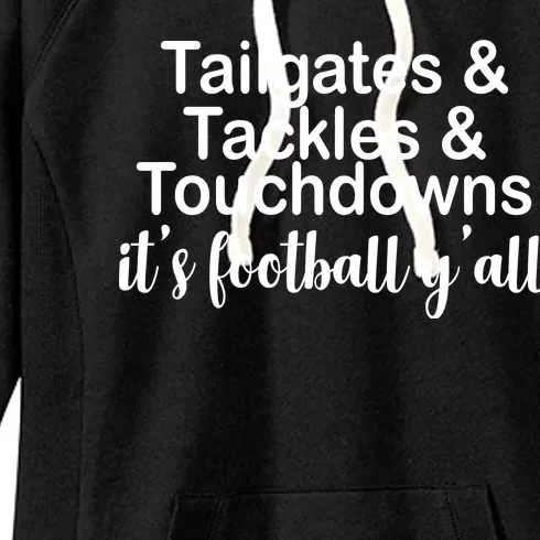 Tailgates Tackles Touchdowns Football All Day Women's Fleece Hoodie