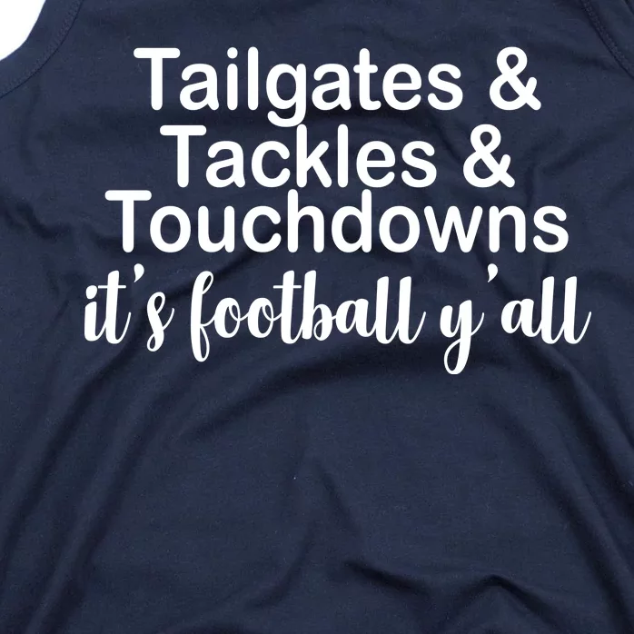 Tailgates Tackles Touchdowns Football All Day Tank Top