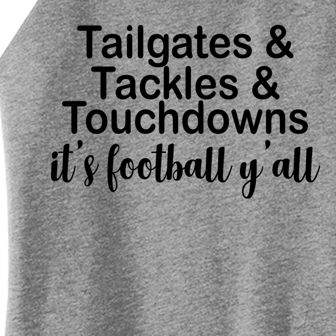 Tailgates Tackles Touchdowns Football All Day Women’s Perfect Tri Rocker Tank