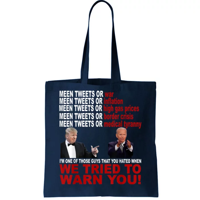 Trump And Joe Biden We Tried To Warn You Republican Pride Tote Bag