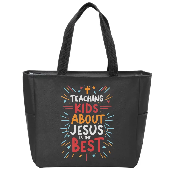 Teaching About Jesus Is The Best Zip Tote Bag