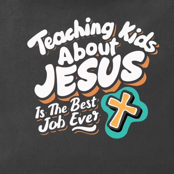 Teaching About Jesus Is The Best Job Ever Zip Tote Bag