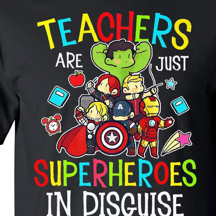 Teachers Are Just Superheroes In Disguise Back To School Tall T-Shirt