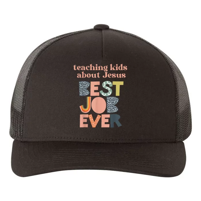 Teaching About Jesus Is The Best Job Ever Yupoong Adult 5-Panel Trucker Hat