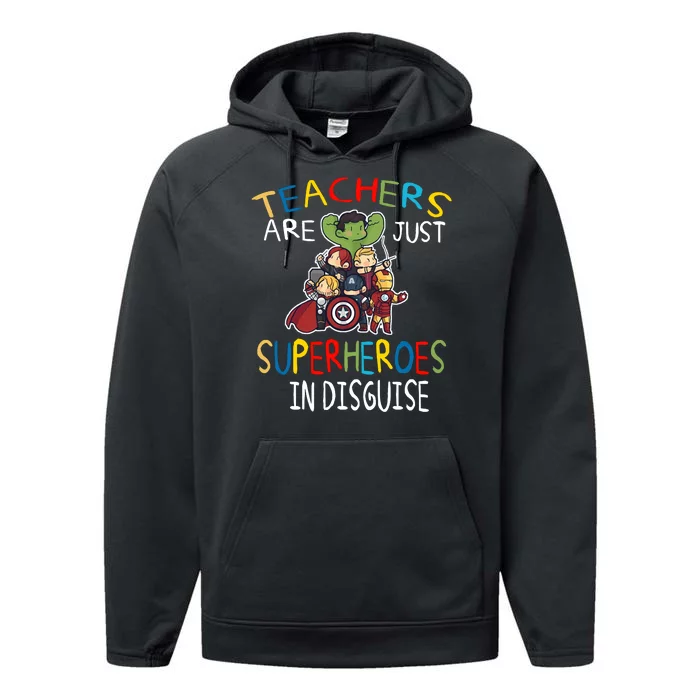 Teachers Are Just Superheroes In Disguise Performance Fleece Hoodie