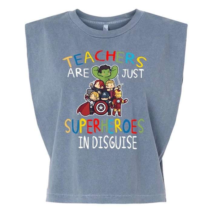 Teachers Are Just Superheroes In Disguise Garment-Dyed Women's Muscle Tee