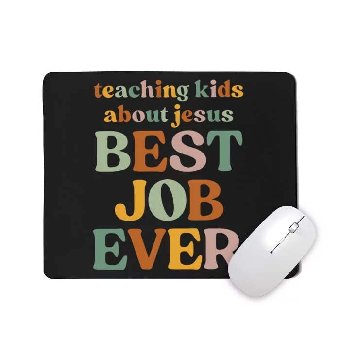 Teaching About Jesus Best Job Ever Mousepad