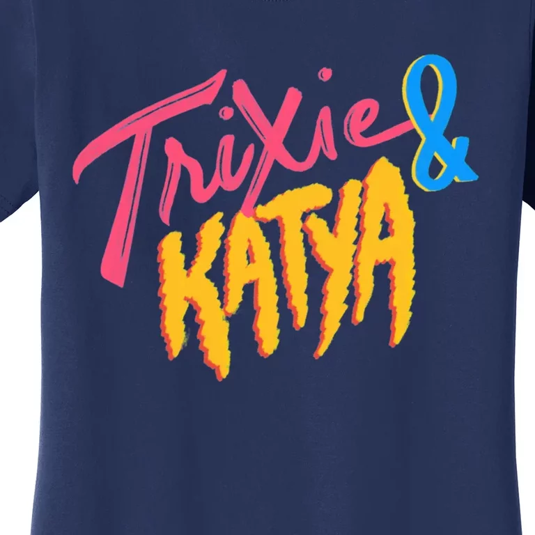 Trixie And Katya Women's T-Shirt