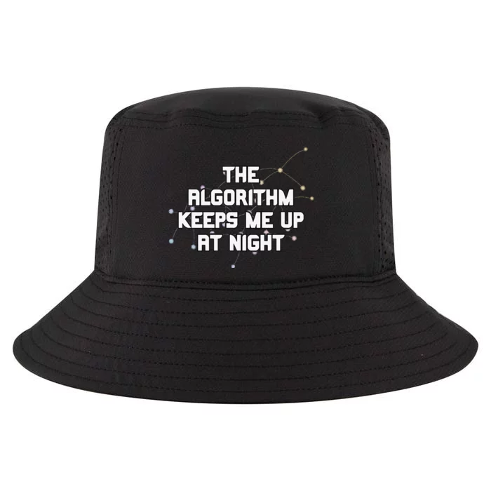 The Algorithm Keeps Me Up At Night Coding Humor Analytics Cool Comfort Performance Bucket Hat