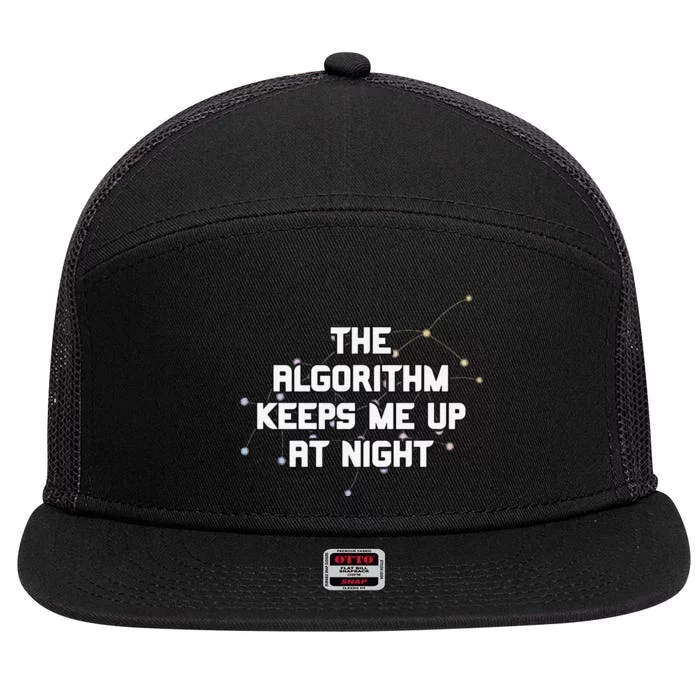 The Algorithm Keeps Me Up At Night Coding Humor Analytics 7 Panel Mesh Trucker Snapback Hat