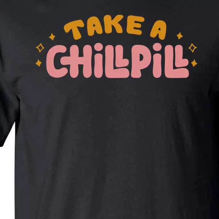 Take A Chill Pill Tall T-Shirt