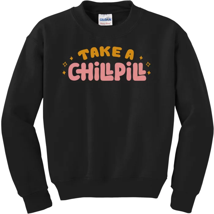 Take A Chill Pill Kids Sweatshirt