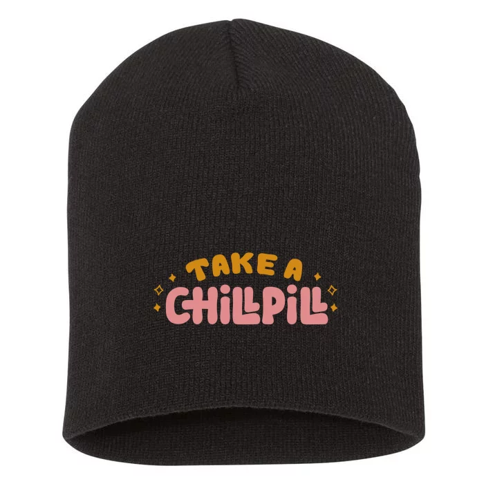 Take A Chill Pill Short Acrylic Beanie