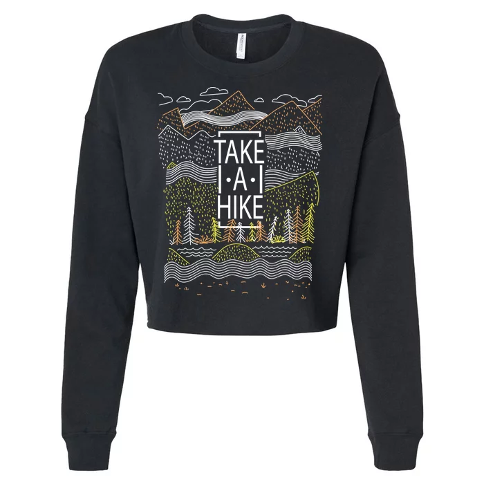 Take A Hike Outdoor Hiking And Camping Cropped Pullover Crew