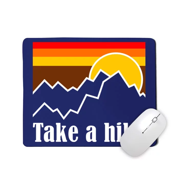 Take A Hike Sunset Funny Hiking Mousepad