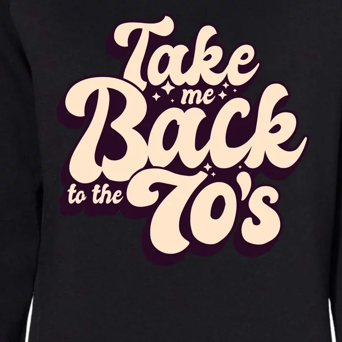 Take Me Back To The 70s Womens California Wash Sweatshirt