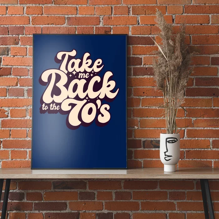 Take Me Back To The 70s Poster