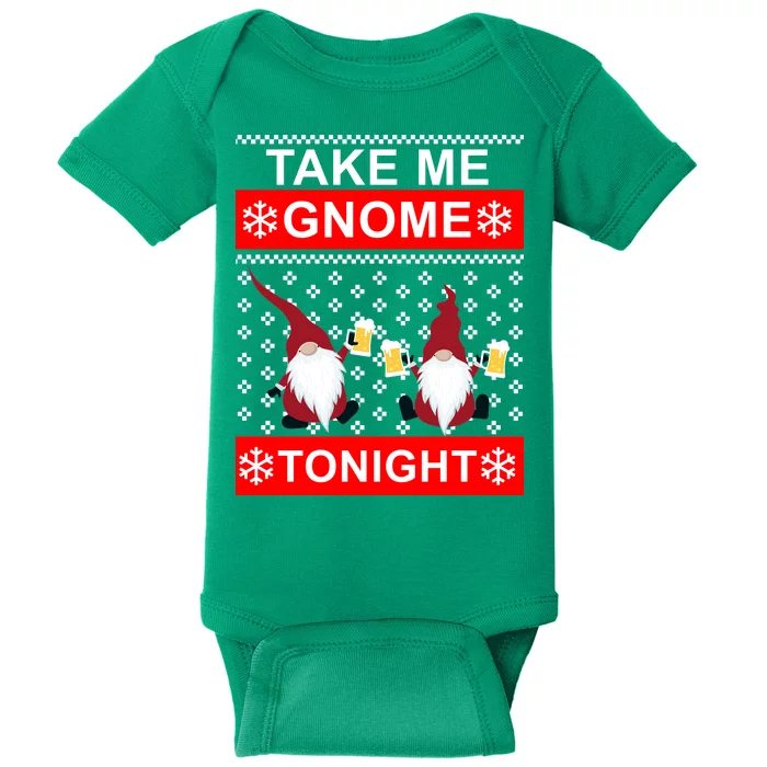 Take Me Gnome Tonight Ugly Christmas Baby Bodysuit